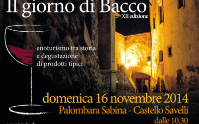 Il giorno di Bacco – Palombara Sabina (RM) – Il 16 novembre