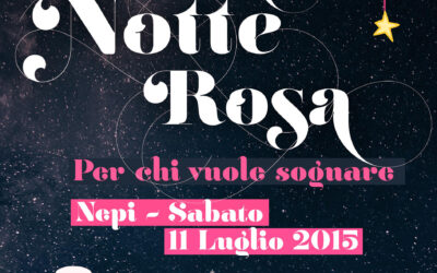 Notte Rosa a Nepi…al via il divertimento – 11 luglio