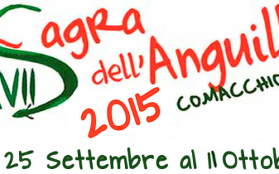 Sagra anguilla – Comacchio (FE) – dal 25-09 all’11-10