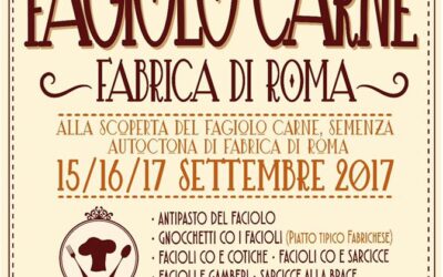 Fabrica di Roma (VT) celebra il “faciolo carne”, la sua prelibata semenza – 15/17 set