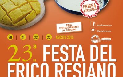 Festa del  frico resiano– Resia (UD)- 20-23 agosto