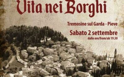 Vita nei borghi, Tremosine sul Garda (BS) riscopre il suo passato – 2 settembre